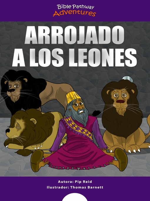Title details for Arrojado a los leones by Bible Pathway Adventures - Available